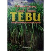 Image of Teori dan Praktek Cocok Tanam Tebu Dengan Segala...