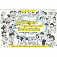 Image of Kumpulan Permainan Anak Tradisional Indonesia : Permainan Tradisional, 17 Agustusan, Pramuka, dan Outbond